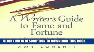 [New] Ebook A Writer s Guide to Fame and Fortune Free Online