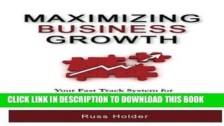 [New] Ebook Maximizing Business Growth Free Online