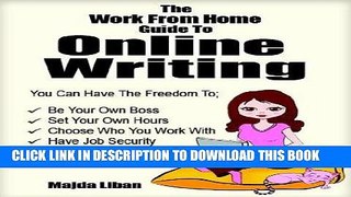 [New] Ebook The Work From Home Guide To Online Writing Free Online