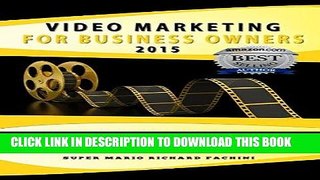 [New] Ebook Video Marketing for Business Owners 2015: The Ultimate 7 Step Guide to Become the
