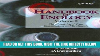 Read Now The Handbook of Enology:  Volume 2, The Chemistry of Wine Stabilisation and Treatments