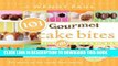 Read Now 101 Gourmet Cake Bites Download Book