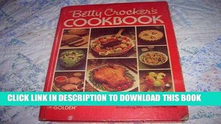 Read Now BETTY CROCKER S COOKBOOK NEW AND REVISED EDITION, 1980 Third Printing (Including