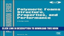 [Free Read] Polymeric Foams Structure-Property-Performance: A Design Guide (Plastics Design