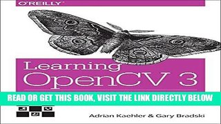 [Free Read] Learning OpenCV 3: Computer Vision in C++ with the OpenCV Library Full Online