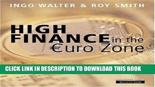 [Free Read] High Finance in the Euro-Zone: Competing in the New European Capital Market Free Online