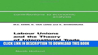 [Free Read] Labour Unions and the Theory of International Trade (Contributions to Economic