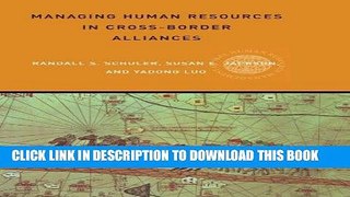 [Free Read] Managing Human Resources in Cross-Border Alliances (Global HRM) Full Online