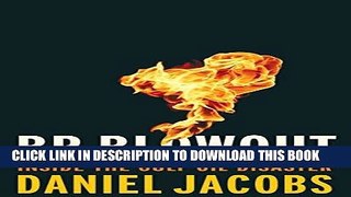 [Free Read] BP Blowout: Inside the Gulf Oil Disaster Full Download