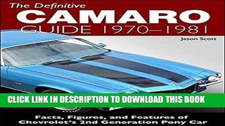 [Free Read] The Definitive Camaro Guide: 1970-1/2 - 1981 Free Download