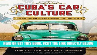 [Free Read] Cuba s Car Culture: Celebrating the Island s Automotive Love Affair Free Online