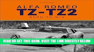[Free Read] Alfa Romeo TZ-TZ2: Nate per vincere/Born to win Free Online