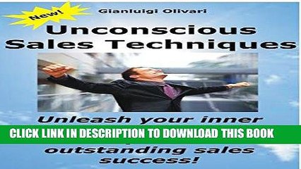 [New] Ebook Unconscious sales techniques: Unleash your inner powerful sales techniques, for an