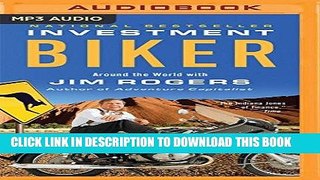 [Free Read] Investment Biker: Around the World with Jim Rogers Full Online