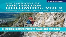 [PDF] Via Ferratas of the Italian Dolomites, Vol 2: Southern Dolomites, Brenta and Lake Garda