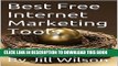 New Book Best Free Internet Marketing Tools: Tools to help bloggers, and internet entrepreneurs.