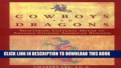 Collection Book Cowboys and Dragons: Shattering cultural myths to advance Chinese/American Business.