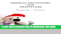 [PDF] MEDICAL DICTIONARY FOR TRAVELLERS: English - Italian Popular Online
