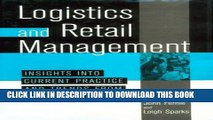 New Book Logistics And Retail Managementinsights Into Current Practice And Trends From Leading
