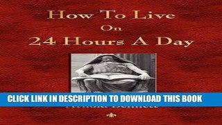 New Book How To Live On 24 Hours A Day
