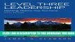 New Book Level Three Leadership: Getting Below the Surface (5th Edition)