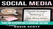 New Book Social Media: Powerful Strategies For Social Media Marketing to Build Your Business, Make