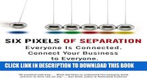 Collection Book Six Pixels of Separation: Everyone Is Connected. Connect Your Business to Everyone.