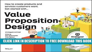 New Book Value Proposition Design: How to Create Products and Services Customers Want