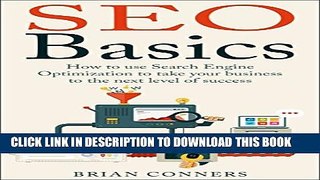 Collection Book SEO Basics: How to use Search Engine Optimization (SEO) to take your business to