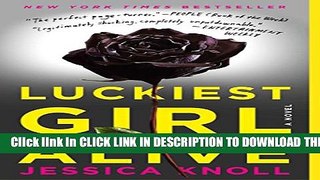 [PDF] Luckiest Girl Alive: A Novel Full Colection