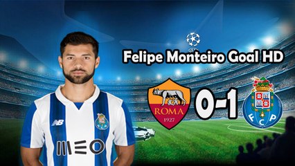Felipe Monteiro Fantastic Goal HD - AS Roma 0-1 FC Porto - 23/08/2016