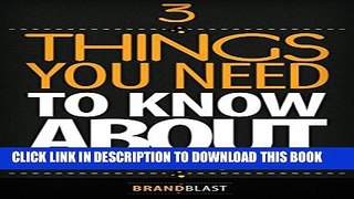 New Book 3 Things You Need To Know About Making Money Online: Everything You Wish You Knew About