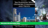 Big Deals  Tax Planning With Offshore Companies   Trusts - The A-Z Guide (Offshore Tax Series Book