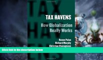 Big Deals  Tax Havens: How Globalization Really Works (Cornell Studies in Money)  Best Seller
