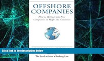 Big Deals  Offshore Companies: How To Register Tax-Free Companies in High-Tax Countries  Free Full