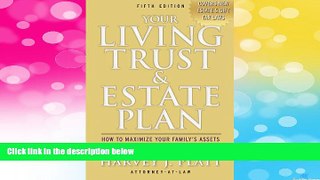 Must Have  Your Living Trust   Estate Plan: How to Maximize Your Family s Assets and Protect Your