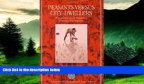 READ FREE FULL  Peasants Versus City-Dwellers: Taxation and the Burden of Economic Development