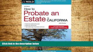 READ FREE FULL  How to Probate an Estate in California (How to Probate an Estate in Calfornia)