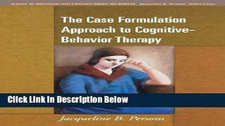 Books The Case Formulation Approach to Cognitive-Behavior Therapy (Guides to Individualized