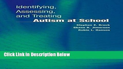 Ebook Identifying, Assessing, and Treating Autism at School (Developmental Psychopathology at