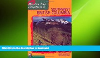 READ BOOK  Mountain Bike Adventures in Southwest British Columbia / Greg Maurer with Tomas Vrba