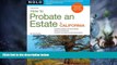 Big Deals  How to Probate an Estate in California  Free Full Read Best Seller