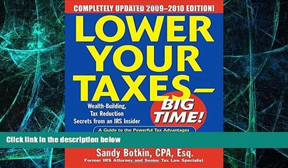 Big Deals  Lower Your Taxes - Big Time! 2009-2010 Edition  Free Full Read Best Seller