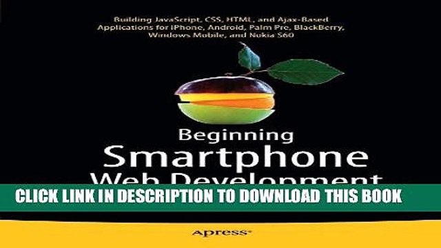 [Read PDF] Beginning Smartphone Web Development: Building JavaScript, CSS, HTML and Ajax-based