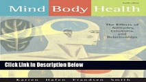 Books Mind/Body Health: The Effects of Attitudes, Emotions, and Relationships (4th Edition) Full