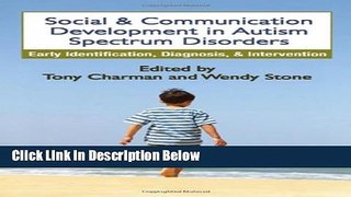 Books Social and Communication Development in Autism Spectrum Disorders: Early Identification,
