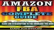 [PDF] Amazon FBA: Complete Guide: Make Money Online With Amazon FBA: The Fulfillment by Amazon
