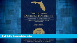 Full [PDF] Downlaod  The Florida Domicile Handbook: Vital Information for New Florida Residents