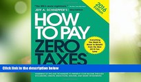 Big Deals  How to Pay Zero Taxes 2016: Your Guide to Every Tax Break the IRS Allows  Free Full