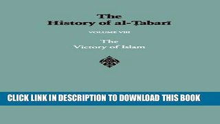 [PDF] The History of Al-Tabari Vol. 8: The Victory of Islam: Muhammad at Medina A.D. 626-630/A.H.